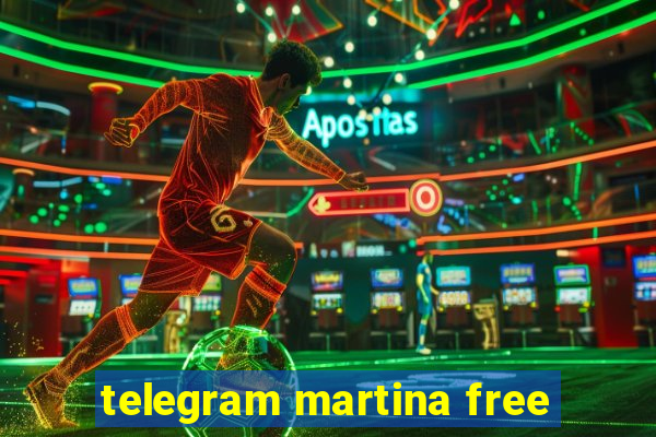 telegram martina free